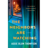 The Neighbors Are Watching