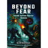 Beyond Fear: Inside Action Horror Games