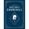 Quotable Churchill: Inspiring Quotes from a British Hero