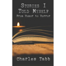 Stories I Told Myself: From Humor to Horror
