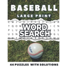 Baseball Word Search Large Print 44 Puzzles With Solutions: The Best Holiday and Christmas Gift For Adults and Teens interessed By Baseball, Brain Gam