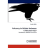 Falconry in Britain between 1750 and 1927