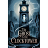 The Ghost in the Clocktower