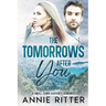 The Tomorrows After You: A Small Town Suspense Romance