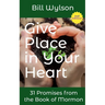 Give Place in Your Heart