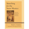 Searching for the Soror Mystica: The Lives and Science of Women Alchemists