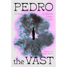Pedro the Vast