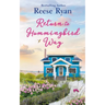 Return to Hummingbird Way: Includes a Bonus Novella