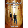 Screaming Hawk: The Mystic Paths Book 2
