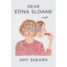 Dear Edna Sloane