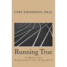 Running True: A Model for Organizational Alignment