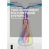 Two-Component Polyurethane Systems: Innovative Processing Methods