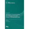 Advances in Postoperative Pain Management and Chronic Postoperative Pain