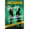 Dying To Audition