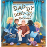 Daddy Don't Sit Down