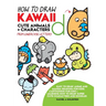 How to Draw Kawaii Cute Animals + Characters from Lowercase Letters: Easy to Draw Anime and Manga Drawing for Kids: Cartooning for Kids + Learning How