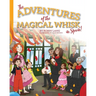 The Adventures of the Magical Whisk in Spain
