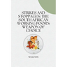 Strikes and Stoppages: The South African Working Poor's Weapon of Choice