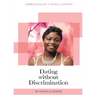 Dating Without Discrimination: Expressions of A Single Woman