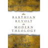 The Barthian Revolt in Modern Theology: Theology Without Weapons
