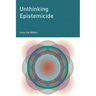 Unthinking Epistemicide