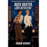 Buck Baxter, Love Detective