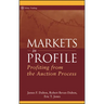 Markets in Profile: Profiting from the Auction Process