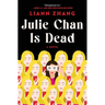 Julie Chan Is Dead