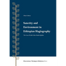 Sanctity and Environment in Ethiopian Hagiography: The Case of Gedle Gebre Menfes Qiddus