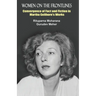 Women on the Frontlines: Convergence of Fact and Fiction in Martha Gellhorn's Works