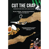 Cut the Crap: GUIDE ME TO WELLNESS, and a way to serve!