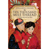 The Ten Thousand Mile Thread: A Chinese-American Love Story