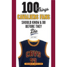 100 Things Cavaliers Fans Should Know & Do Before They Die