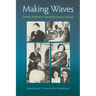 Making Waves: Female Activists in Twentieth-Century Florida