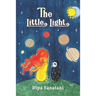 The Little Light: A Story of Reincarnation and the Crazy Cosmic Family