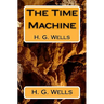 The Time Machine: H. G. Wells