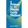 A Primer for the Monte Carlo Method