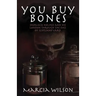 You Buy Bones: Sherlock Holmes and his London Through the Eyes of Scotland Yard
