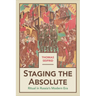 Staging the Absolute: Ritual in Russia's Modern Era