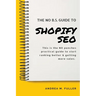 The No B.S. Guide To Shopify SEO