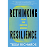 Rethinking Resilience: Fueling Your Competitive Advantage