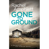 Gone to Ground: A Detective Kay Hunter crime thriller