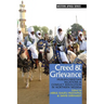 Creed & Grievance: Muslim-Christian Relations & Conflict Resolution in Northern Nigeria