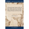 A True and Genuine Narrative of Mr. and Mrs. Tenducci. In a Letter to a Friend at Bath. Giving a Full Account, From Their Marriage in Ireland, to the