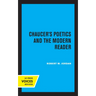 Chaucer's Poetics and the Modern Reader