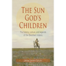 Sun God's Children: The History of the Blackfeet Indians