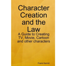 Character Creation and the Law