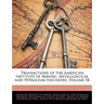 Transactions of the American Institute of Mining, Metallurgical and Petroleum Engineers, Volume 54