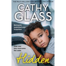 Hidden: Betrayed, Exploited and Forgotten. How One Boy Overcame the Odds.