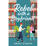 Rebel with a Boyfriend